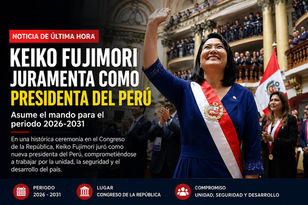 Keiko Fujimori juramenta como presidenta del Perú y asume el mando para el periodo 2026-2031